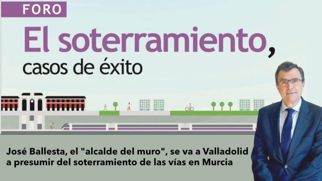 El alcalde de Murcia, José Ballesta, presume del logro del soterramiento de las vías en Murcia junto a otros políticos del PP en Valladolid.